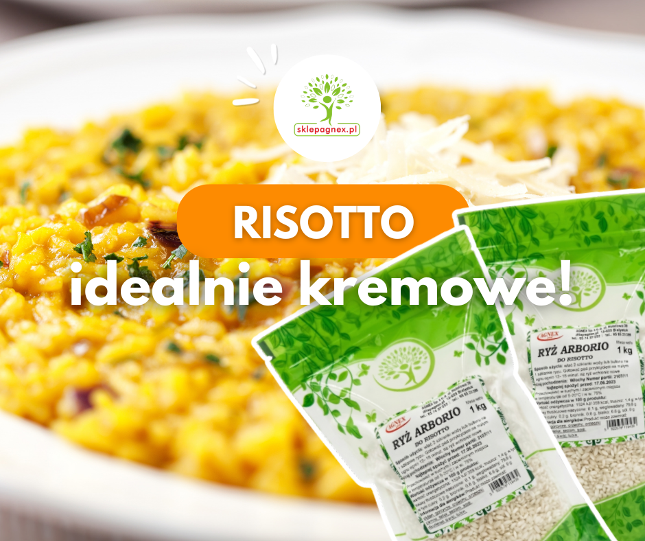 Ryż Arborio – idealny ryż do risotto. Dlaczego warto wybrać włoski ryż?